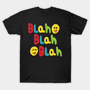 Blah Blah Blah T-Shirt